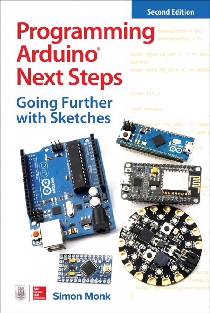 Programming Arduino Next Steps: Going Further with Sketches, Second Edition 2nd edition цена и информация | Ühiskonnateemalised raamatud | kaup24.ee