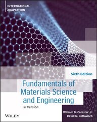 Fundamentals of Materials Science and Engineering: An Integrated Approach, 6th Edition, Internationa l Adaptation: An Integrated Approach 6th Edition, International Adaptation hind ja info | Ühiskonnateemalised raamatud | kaup24.ee