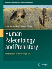 Human Paleontology and Prehistory: Contributions in Honor of Yoel Rak 1st ed. 2017 цена и информация | Книги по социальным наукам | kaup24.ee