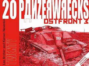 Panzerwrecks 20: Ostfront 3 hind ja info | Ühiskonnateemalised raamatud | kaup24.ee