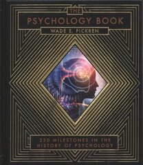 Psychology Book: From Shamanism to Cutting-Edge Neuroscience, 250 Milestones in the History of Psychology цена и информация | Книги по социальным наукам | kaup24.ee