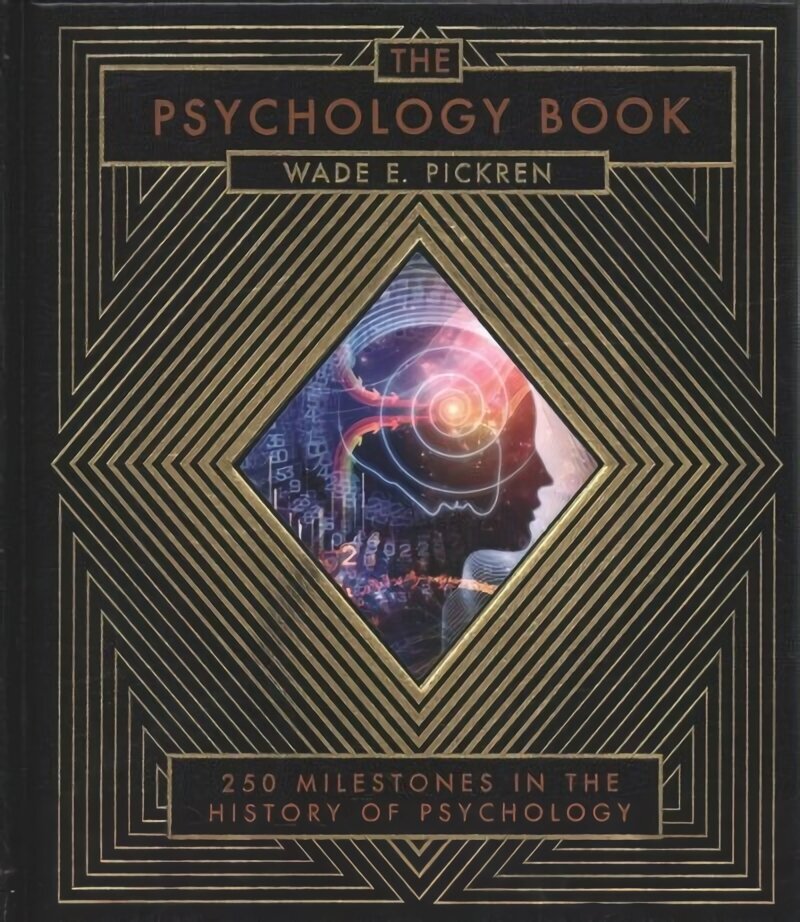 Psychology Book: From Shamanism to Cutting-Edge Neuroscience, 250 Milestones in the History of Psychology hind ja info | Ühiskonnateemalised raamatud | kaup24.ee