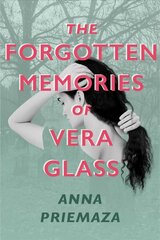 Forgotten Memories of Vera Glass hind ja info | Noortekirjandus | kaup24.ee