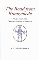 Road from Runnymede: Magna Carta and Constitutionalism in America цена и информация | Книги по социальным наукам | kaup24.ee