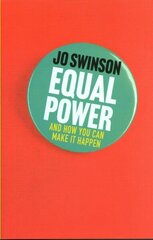 Equal Power: Gender Equality and How to Achieve It Main hind ja info | Ühiskonnateemalised raamatud | kaup24.ee