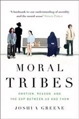Moral Tribes: Emotion, Reason and the Gap Between Us and Them Main hind ja info | Ühiskonnateemalised raamatud | kaup24.ee