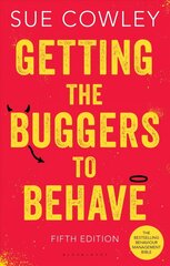 Getting the Buggers to Behave: The must-have behaviour management bible 5th edition hind ja info | Ühiskonnateemalised raamatud | kaup24.ee