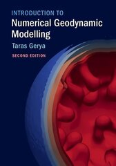 Introduction to Numerical Geodynamic Modelling 2nd Revised edition hind ja info | Ühiskonnateemalised raamatud | kaup24.ee