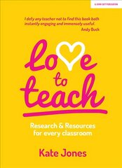 Love to Teach: Research and Resources for Every Classroom hind ja info | Ühiskonnateemalised raamatud | kaup24.ee