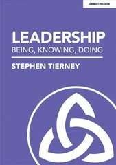 Leadership: Being, Knowing, Doing hind ja info | Ühiskonnateemalised raamatud | kaup24.ee