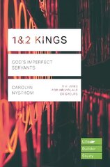 1 & 2 Kings: God's Imperfect Servants hind ja info | Usukirjandus, religioossed raamatud | kaup24.ee