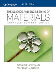 Science and Engineering of Materials, Enhanced, SI Edition 7th edition hind ja info | Ühiskonnateemalised raamatud | kaup24.ee