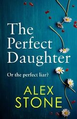 Perfect Daughter: An absolutely gripping psychological thriller you won't be able to put down цена и информация | Фантастика, фэнтези | kaup24.ee