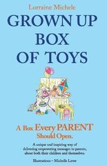 Grown Up Box of Toys: A Box Every PARENT Should Open! цена и информация | Самоучители | kaup24.ee