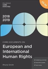 Core Documents on European and International Human Rights 2018-19 4th ed. 2018 цена и информация | Книги по социальным наукам | kaup24.ee
