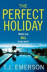 Perfect Holiday: The most exciting, addictive BRAND NEW psychological thriller of summer 2022 цена и информация | Фантастика, фэнтези | kaup24.ee