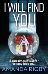 I Will Find You: An addictive psychological crime thriller to keep you gripped in 2022 цена и информация | Фантастика, фэнтези | kaup24.ee