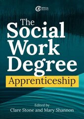 Social Work Degree Apprenticeship цена и информация | Книги по социальным наукам | kaup24.ee