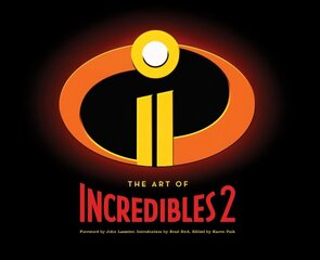 Art of Incredibles 2 цена и информация | Книги об искусстве | kaup24.ee