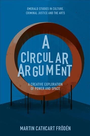 Circular Argument: A Creative Exploration of Power and Space hind ja info | Ühiskonnateemalised raamatud | kaup24.ee