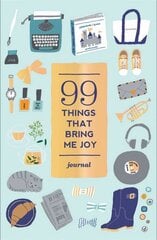 99 Things That Bring Me Joy (Guided Journal) hind ja info | Eneseabiraamatud | kaup24.ee