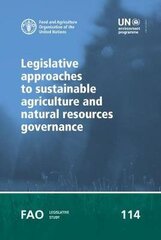 Legislative approaches to sustainable agriculture and natural resources governance hind ja info | Ühiskonnateemalised raamatud | kaup24.ee