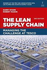 Lean Supply Chain: Managing the Challenge at Tesco 2nd Revised edition цена и информация | Книги по экономике | kaup24.ee