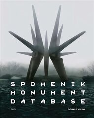 Spomenik Monument Database hind ja info | Arhitektuuriraamatud | kaup24.ee