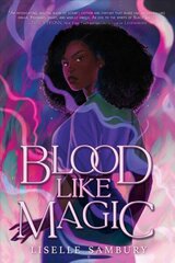 Blood Like Magic Reprint hind ja info | Noortekirjandus | kaup24.ee