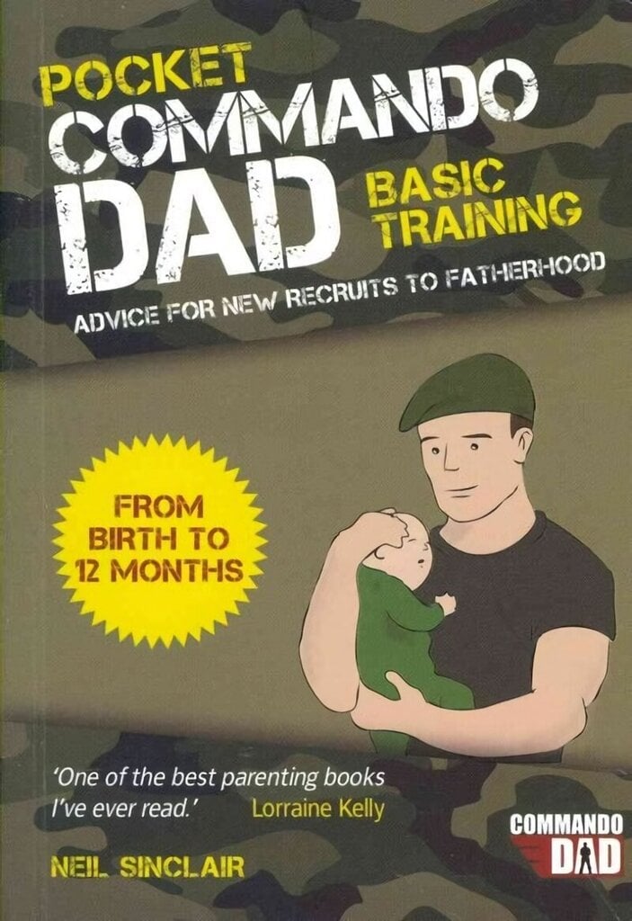 Pocket Commando Dad: Advice for New Recruits to Fatherhood: From Birth to 12 Months цена и информация | Eneseabiraamatud | kaup24.ee