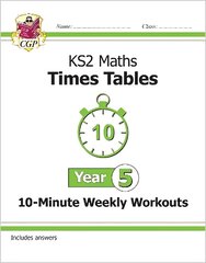 KS2 Maths: Times Tables 10-Minute Weekly Workouts - Year 5 hind ja info | Noortekirjandus | kaup24.ee