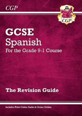 GCSE Spanish Revision Guide - for the Grade 9-1 Course (with Online Edition) цена и информация | Книги для подростков и молодежи | kaup24.ee