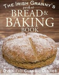 Irish Granny's Pocket Book of Bread and Baking цена и информация | Книги рецептов | kaup24.ee