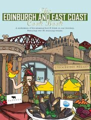 Edinburgh and East Coast Cook Book: A celebration of the amazing food and drink on our doorstep цена и информация | Книги рецептов | kaup24.ee