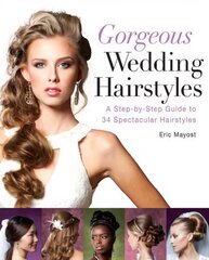 Spectacular Hair: A Step-by-step Guide to 46 Gorgeous Styles цена и информация | Самоучители | kaup24.ee