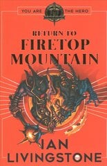 Fighting Fantasy: Return to Firetop Mountain цена и информация | Книги для подростков и молодежи | kaup24.ee
