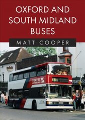 Oxford and South Midland Buses цена и информация | Энциклопедии, справочники | kaup24.ee