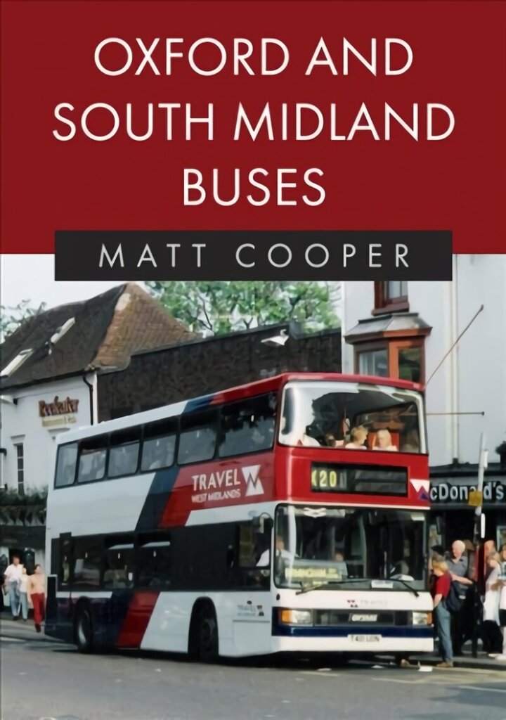 Oxford and South Midland Buses hind ja info | Entsüklopeediad, teatmeteosed | kaup24.ee