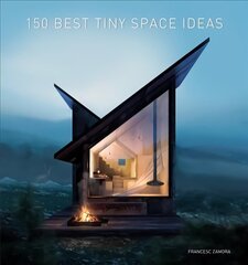 150 Best Tiny Space Ideas hind ja info | Eneseabiraamatud | kaup24.ee