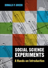 Social Science Experiments: A Hands-on Introduction цена и информация | Книги по социальным наукам | kaup24.ee