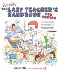 Lazy Teacher's Handbook: How your students learn more when you teach less 2nd New edition hind ja info | Ühiskonnateemalised raamatud | kaup24.ee