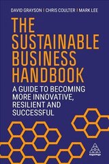 Sustainable Business Handbook: A Guide to Becoming More Innovative, Resilient and Successful hind ja info | Ühiskonnateemalised raamatud | kaup24.ee