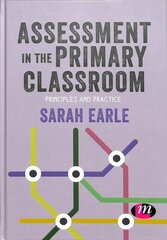 Assessment in the Primary Classroom: Principles and practice hind ja info | Ühiskonnateemalised raamatud | kaup24.ee