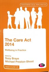 Care Act 2014: Wellbeing in Practice цена и информация | Книги по социальным наукам | kaup24.ee