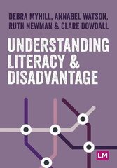 Understanding Literacy and Disadvantage hind ja info | Ühiskonnateemalised raamatud | kaup24.ee