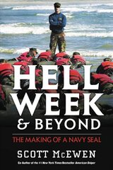 Hell Week and Beyond: The Making of a Navy Seal hind ja info | Ühiskonnateemalised raamatud | kaup24.ee