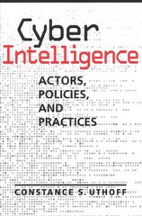 Cyber Intelligence: Actors, Policies, Practices цена и информация | Книги по социальным наукам | kaup24.ee