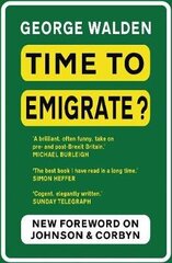 Time to Emigrate?: Pre- and Post-Brexit Britain цена и информация | Книги по социальным наукам | kaup24.ee