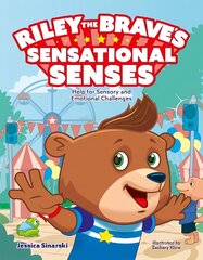 Riley the Brave's Sensational Senses: Help for Sensory and Emotional Challenges Illustrated edition цена и информация | Книги по социальным наукам | kaup24.ee