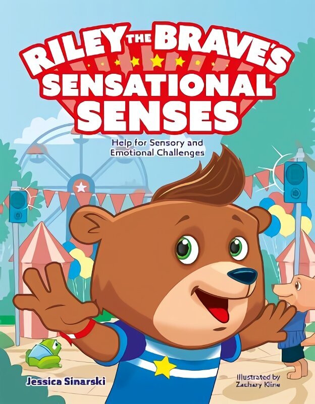 Riley the Brave's Sensational Senses: Help for Sensory and Emotional Challenges Illustrated edition цена и информация | Ühiskonnateemalised raamatud | kaup24.ee